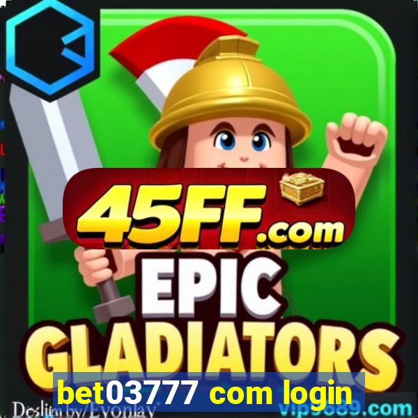 bet03777 com login